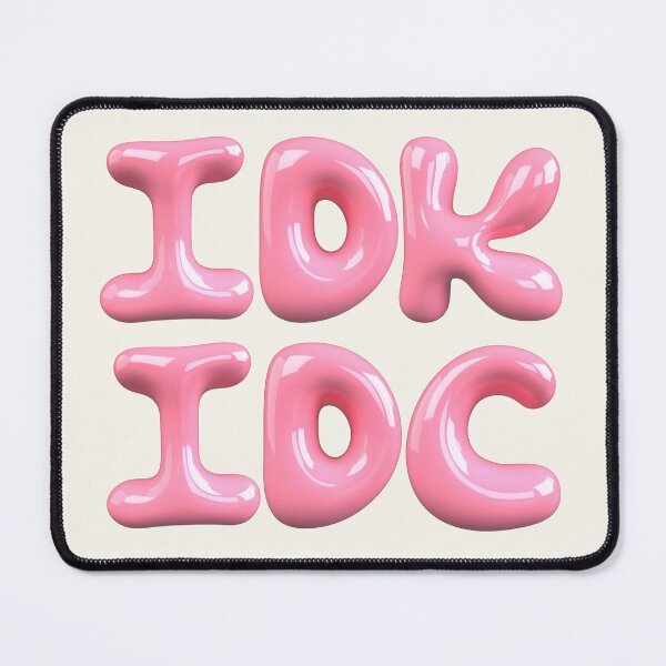 Item preview, idk idc designed and sold by FullTimeFangirl.