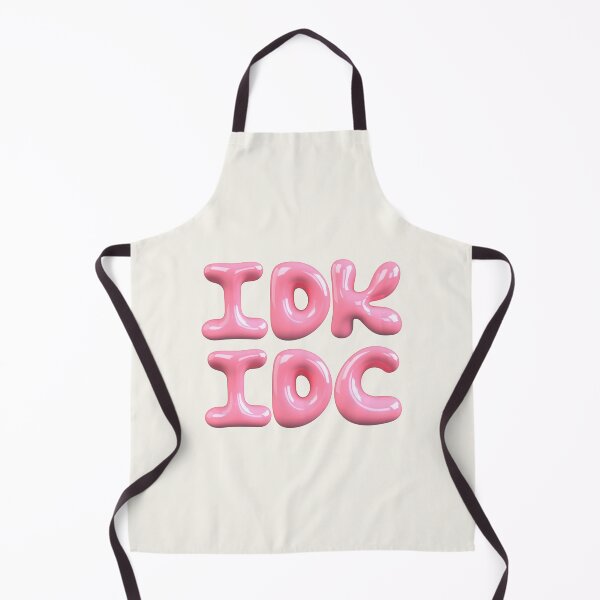 Item preview, idk idc designed and sold by FullTimeFangirl.