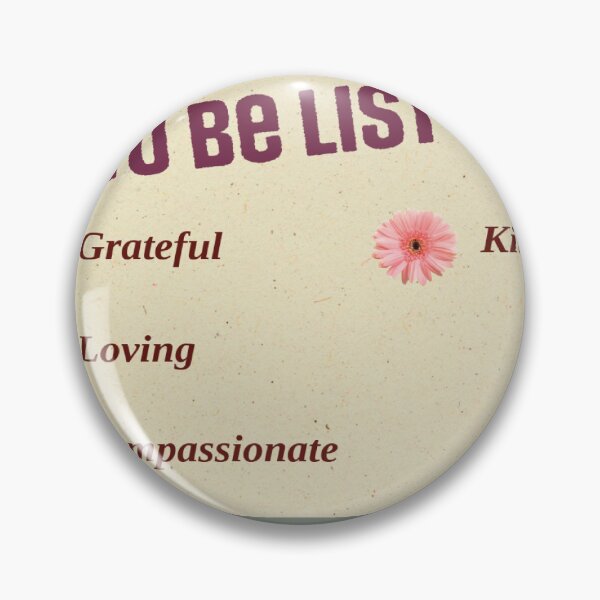 Item preview, To be list : grateful, loving, compassionate, kind designed and sold by SSdesignArticle.