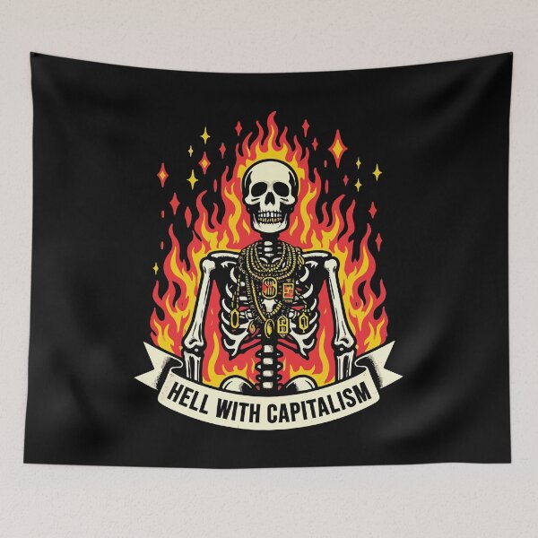 Item preview, Hell With Capitalism designed and sold by Scaryzz.