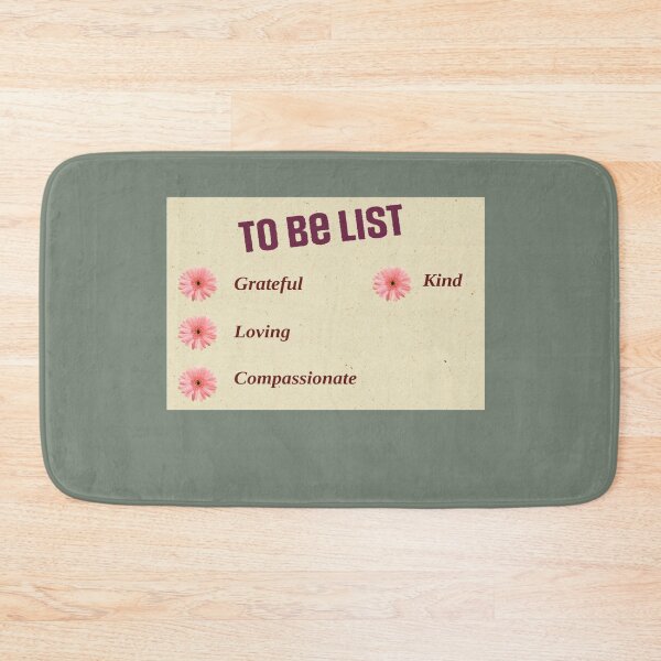Item preview, To be list : grateful, loving, compassionate, kind designed and sold by SSdesignArticle.