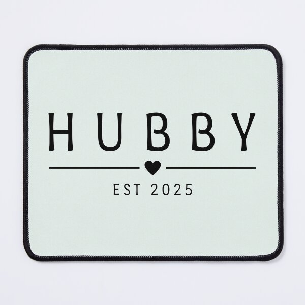 Item preview, Hubby Est 2025 designed and sold by Jeallan Designs.
