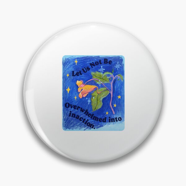 Item preview, Let Us Not Be Overwhelmed Into Inaction designed and sold by MyzoToyota.