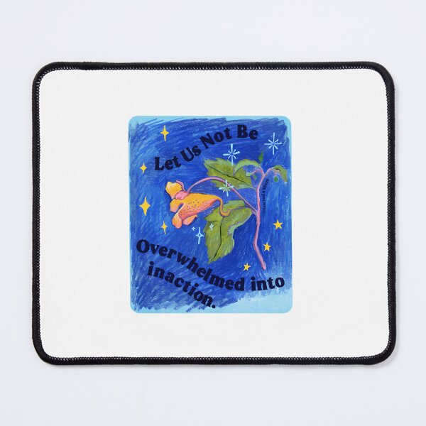 Item preview, Let Us Not Be Overwhelmed Into Inaction designed and sold by MyzoToyota.