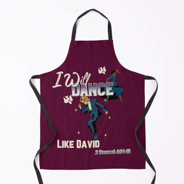 Item preview, I will Dance Like David | 2 Samuel 6: 14-15 designed and sold by Mrs. Kizzy Gillis Heavenly-Merch.
