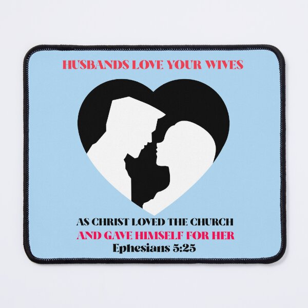 Item preview, Husbands Love Your Wives As Christ Loved the Church And Gave Himself For Her | Ephesians 5:25 designed and sold by Mrs. Kizzy Gillis Heavenly-Merch.