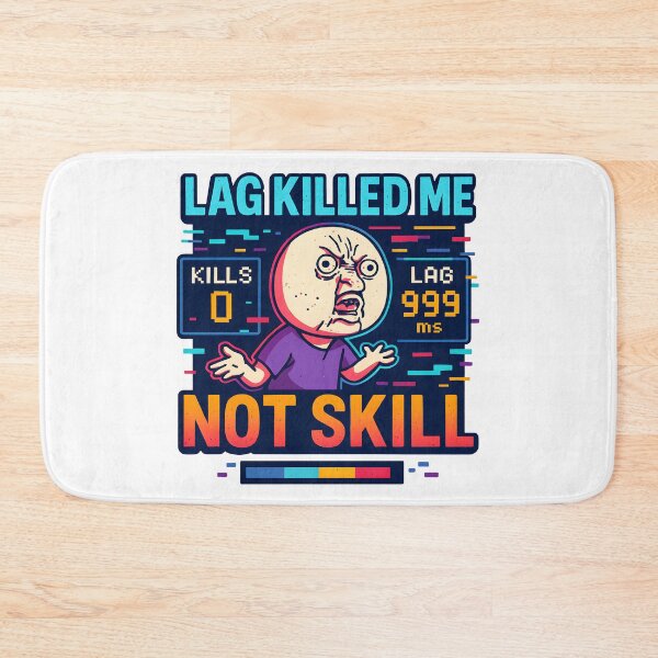 Item preview, Lag Killed Me Funny Gamer Rage Meme Design. designed and sold by The-T-In-Retro.