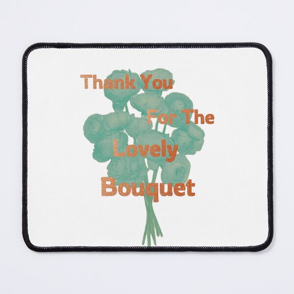 Item preview, Thank you for the lovely bouquet design designed and sold by RennlyDesigns.