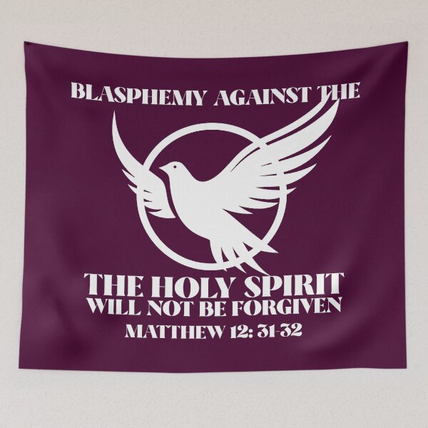 Item preview, Blasphemy Against The Holy Spirit Will Not Be Forgiven | Matthew 12: 31-32 designed and sold by Mrs. Kizzy Gillis Heavenly-Merch.