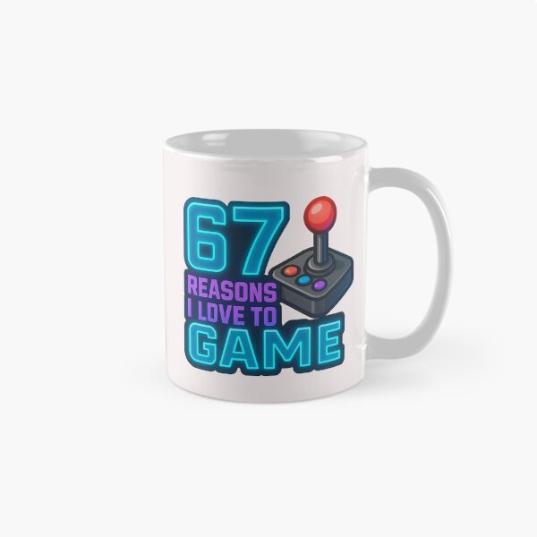 Item preview, 67 Reasons Why I Game designed and sold by JenesisTees.