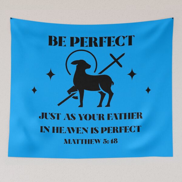 Item preview, Be Perfect Just As Your Father In Heaven Is Perfect | Matthew 5:48 designed and sold by Mrs. Kizzy Gillis Heavenly-Merch.
