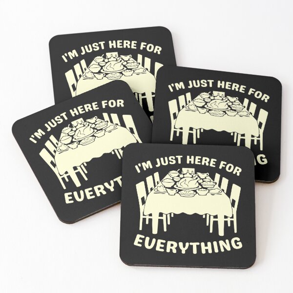 Item preview, I'm Just Here for Everything Funny Holiday Thankful Family designed and sold by DemureArtsy.