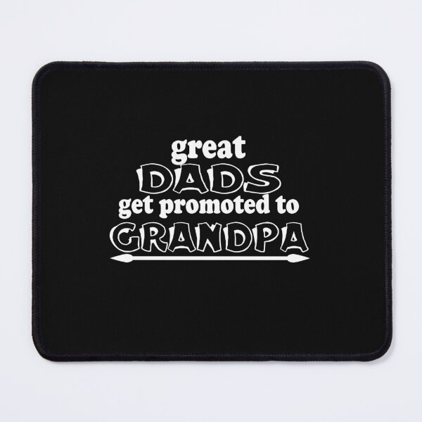 Item preview, Great dads get promoted to Grandpa designed and sold by therapymama.