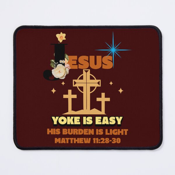 Item preview, Jesus Yoke Is Easy His Burden Is Light Matthew 11:28-30  designed and sold by Mrs. Kizzy Gillis Heavenly-Merch.