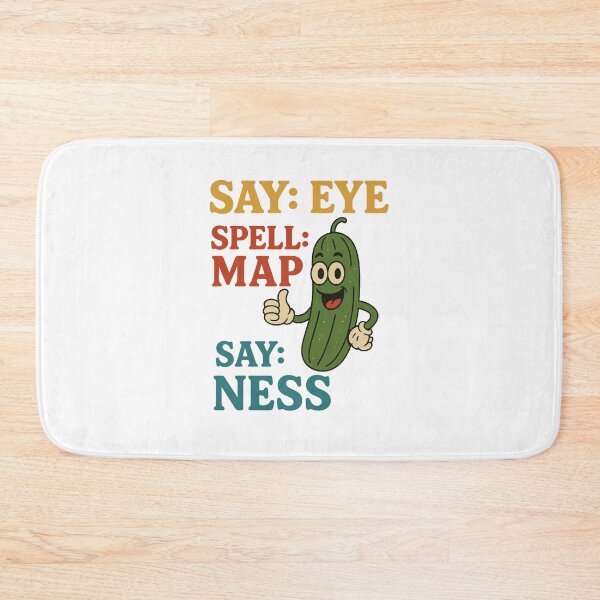 Item preview, Pickle Saying - Say Eye Spell Map Say Ness Funny Pun Design designed and sold by ModdiesColors.
