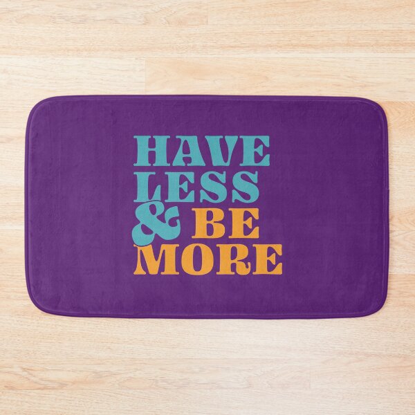 Item preview, Have Less & Be More — Minimalist Inspirational Quote designed and sold by INNIT ART.