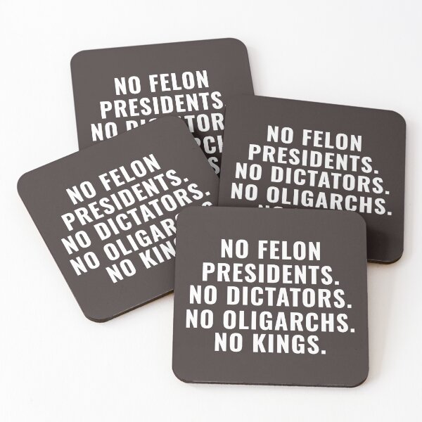Item preview, No Felon Presidents No Dictators No Oligarchs No Kings designed and sold by faridman.
