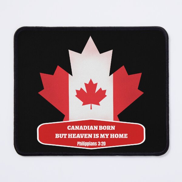 Item preview, Canadian Born But Heaven Is My Home Philippians 3:20 designed and sold by Mrs. Kizzy Gillis Heavenly-Merch.