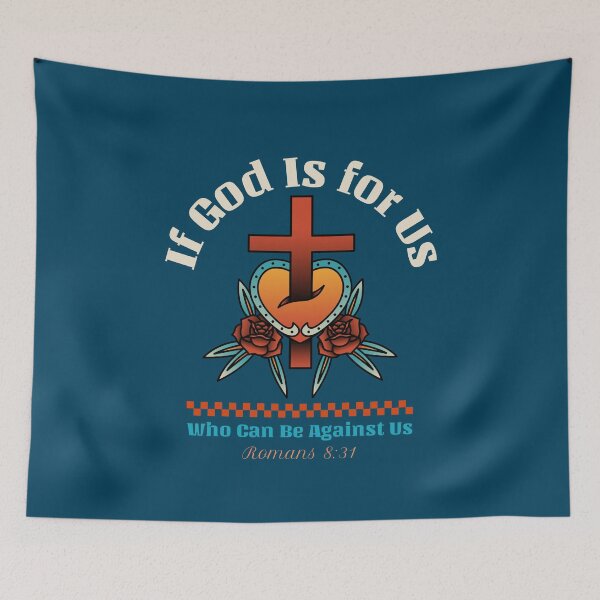 Item preview, If God is For Us Who Can Be Against Us Romans 8:31  designed and sold by Mrs. Kizzy Gillis Heavenly-Merch.
