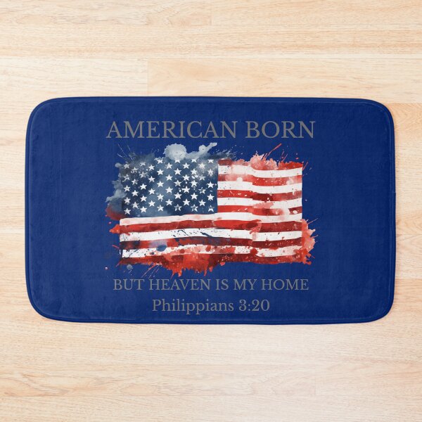 Item preview, American Born But Heaven Is My Home Philippians 3:20  designed and sold by Mrs. Kizzy Gillis Heavenly-Merch.