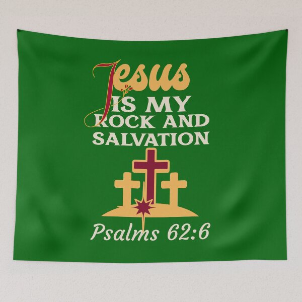 Item preview, Jesus Is My Rock And Salvation Psalms 62:6  designed and sold by Mrs. Kizzy Gillis Heavenly-Merch.