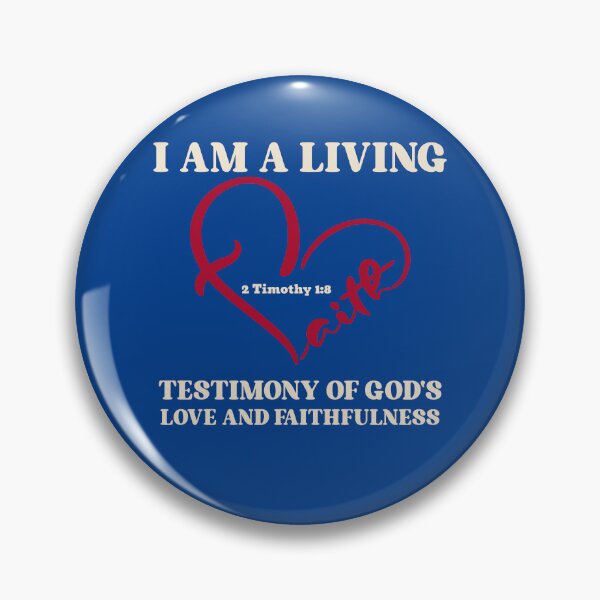 Item preview, I Am A Living Testimony Of God's Love And Faithfulness 2 Timothy 1:8  designed and sold by Mrs. Kizzy Gillis Heavenly-Merch.
