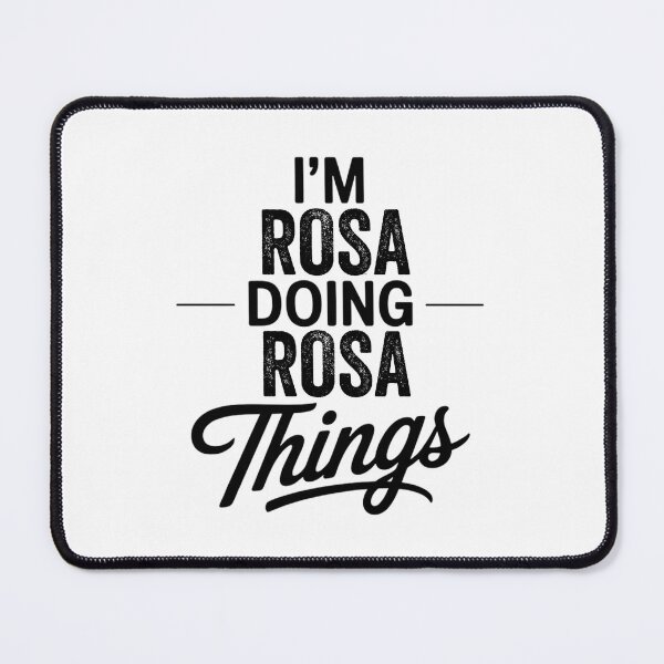 Item preview, I'm Rosa Doing Rosa Things designed and sold by Oussinc.