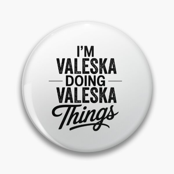 Item preview, I'm Valeska Doing Valeska Things designed and sold by Oussinc.