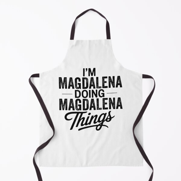Item preview, I'm Magdalena Doing Magdalena Things designed and sold by Oussinc.