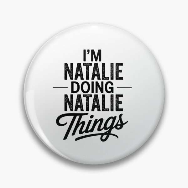 Item preview, I'm Natalie Doing Natalie Things designed and sold by Oussinc.