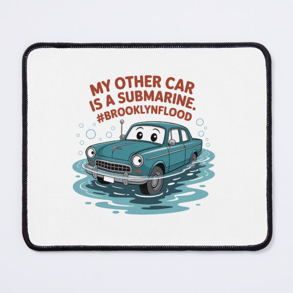 Item preview, My Other Car Is A Submarine. #BrooklynFlood T-Shirt | NYC Humor Gift – Funny New York City Weather Meme designed and sold by Clothesbest.