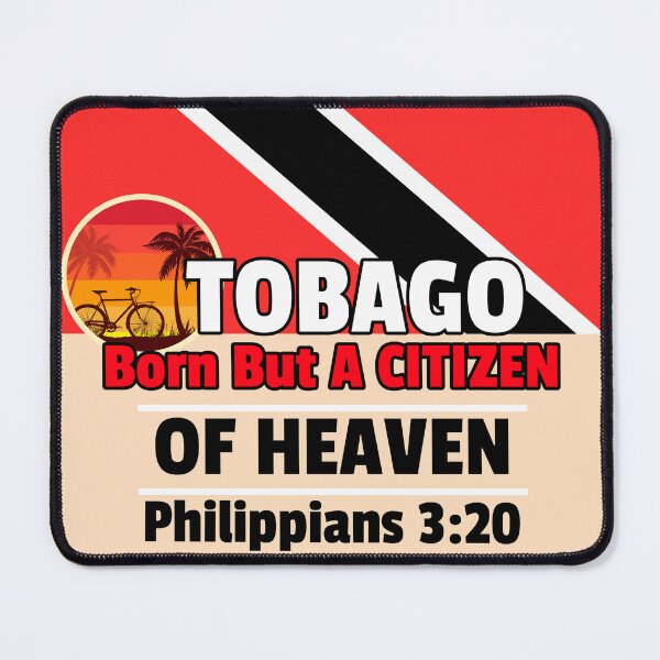 Item preview, Tobago Born But A Citizen Of Heaven Philippians 3:20  designed and sold by Mrs. Kizzy Gillis Heavenly-Merch.