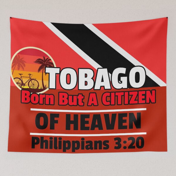 Item preview, Tobago Born But A Citizen Of Heaven Philippians 3:20  designed and sold by Mrs. Kizzy Gillis Heavenly-Merch.
