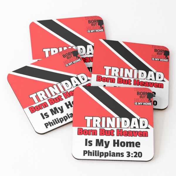 Item preview, Trinidad Born But Heaven Is My Home Philippians 3:20 designed and sold by Mrs. Kizzy Gillis Heavenly-Merch.
