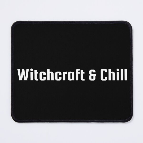 Item preview, Witchcraft & Chill designed and sold by Ninjacatoff.