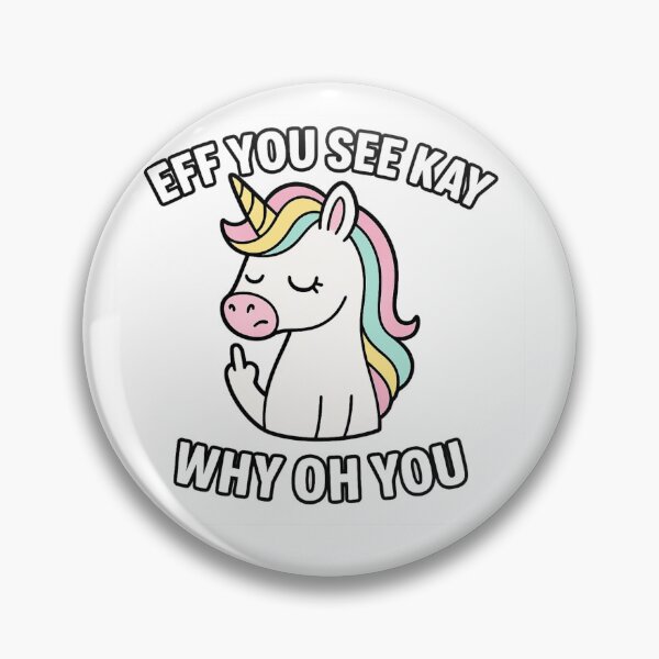 Item preview, Eff You See Kay Why Oh You — Sassy Unicorn designed and sold by Laughprints.
