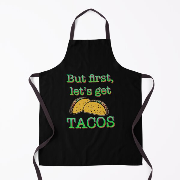 Item preview, But first, let’s get tacos designed and sold by DaveDanchuk.