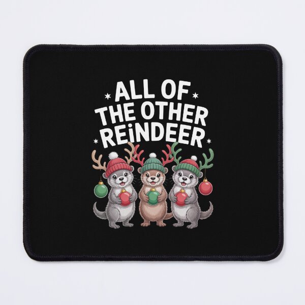 Item preview, All Of The Other Reindeer Otter Christmas Pun designed and sold by Gogetgiggles.