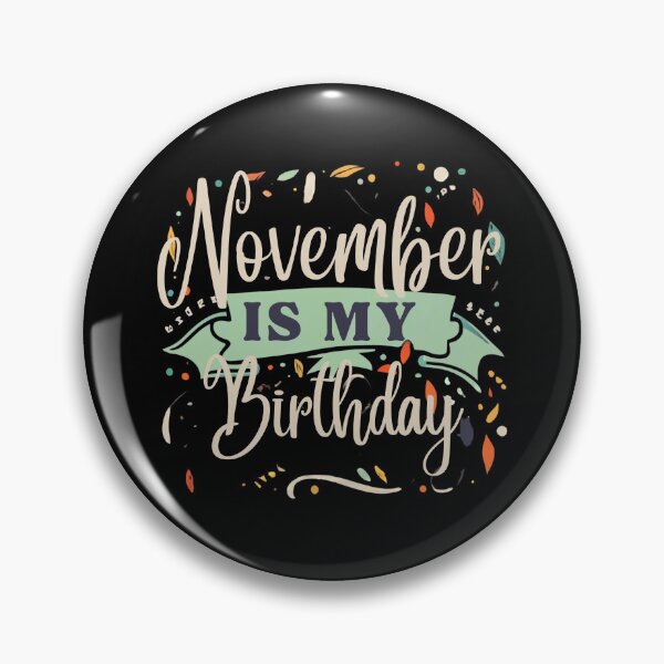 Item preview, November Is My Birthday Typography Illustration – Festive Birthday Month Design designed and sold by Cultradesign.