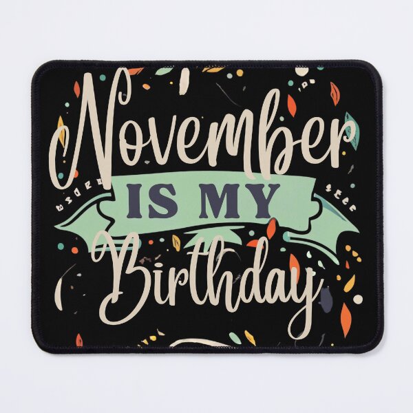 Item preview, November Is My Birthday Typography Illustration – Festive Birthday Month Design designed and sold by Cultradesign.