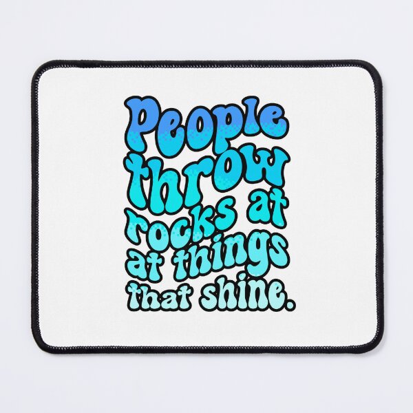 Item preview, People Throw Rocks At Things That Shine - Be Happy Retro Design - Positivity Quote designed and sold by Sun Sand & Sea Art.