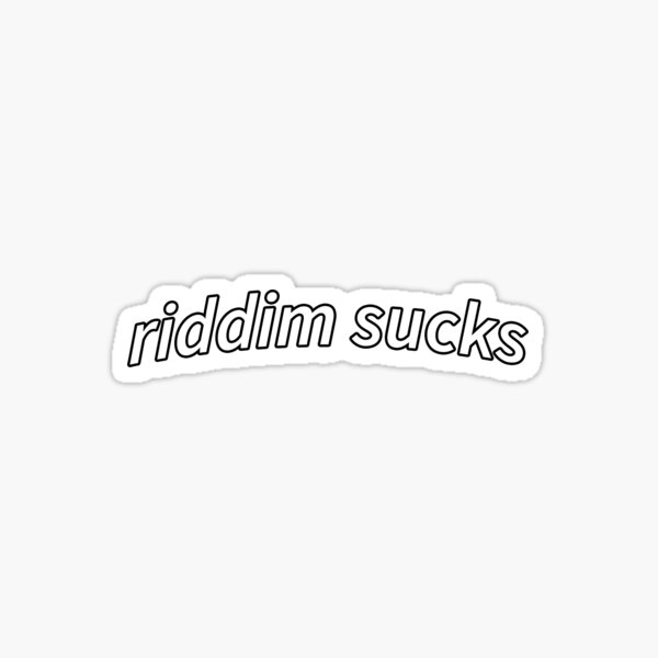 Artikel-Vorschau von Riddim ist scheiße, designt und verkauft von mediocre apparel.