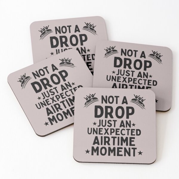 Item preview, Not a Drop—Just an Unexpected Airtime Moment  Funny Roller Coaster Quote designed and sold by Coaster Culture Industries.