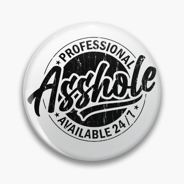 Item preview, Professional Asshole Available 247 designed and sold by eroseaillustrat.