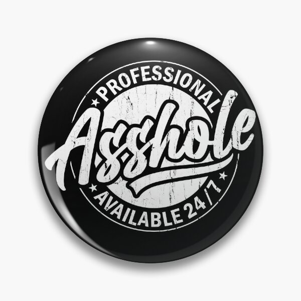 Item preview, Professional Asshole Available 247 designed and sold by eroseaillustrat.