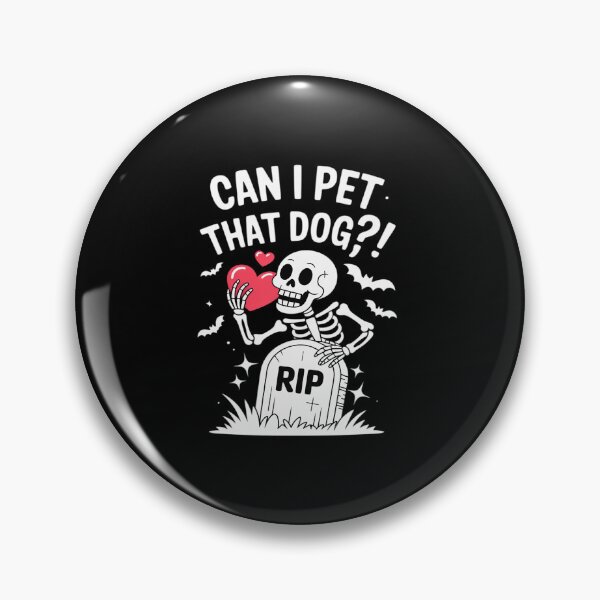 Item preview, Can I Pet That Dog Skeleton Dog Lover designed and sold by tabdejinti.