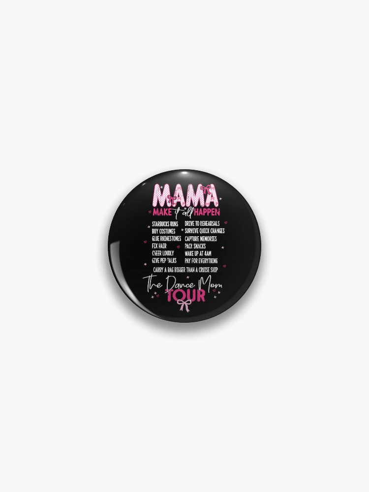 Thumbnail 1 of 3, Pin, The Dance Mom Tour designed and sold by RoderickStout.