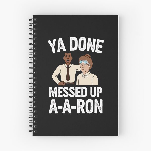 Item preview, Ya Done Messed Up A-Aron designed and sold by JenniferRudol.