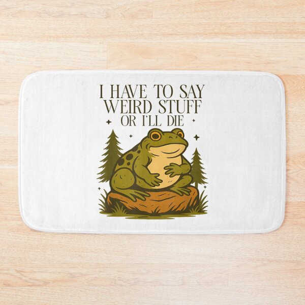 Item preview, Funny Frog I Have To Say Weird Stuff Or I Will Die designed and sold by JuliusaMenzelo.