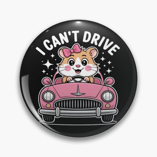 Item preview, I Cant Drive Funny Hamster designed and sold by StacyAntunez6.